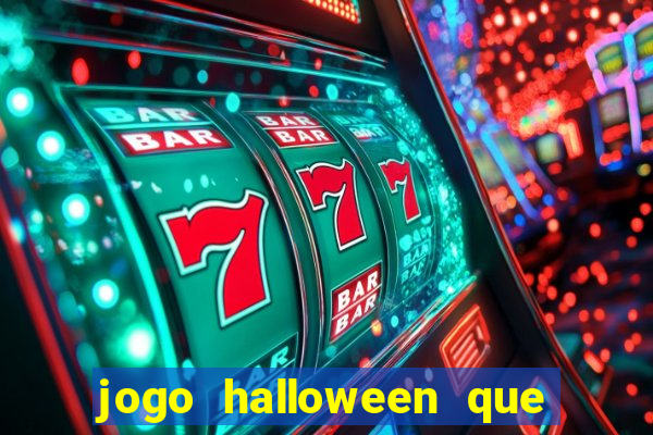 jogo halloween que ganha dinheiro